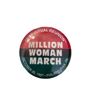 The Million Woman March October 25 1997 Philadelphia Pinback Button Spiritual Re